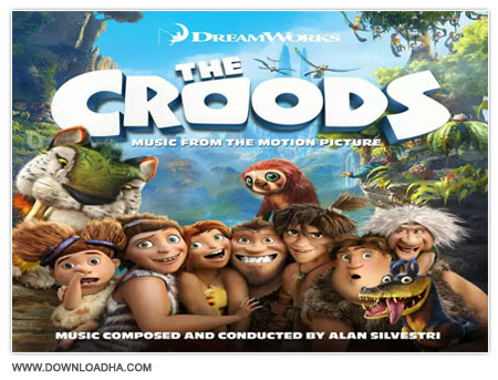 The Croods دانلود آهنگ های انیمیشن خانواده کرود The Croods 2013 Soundtrack